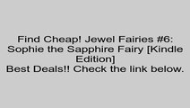 Download Jewel Fairies #6: Sophie the Sapphire Fairy [Kindle Edition] Review