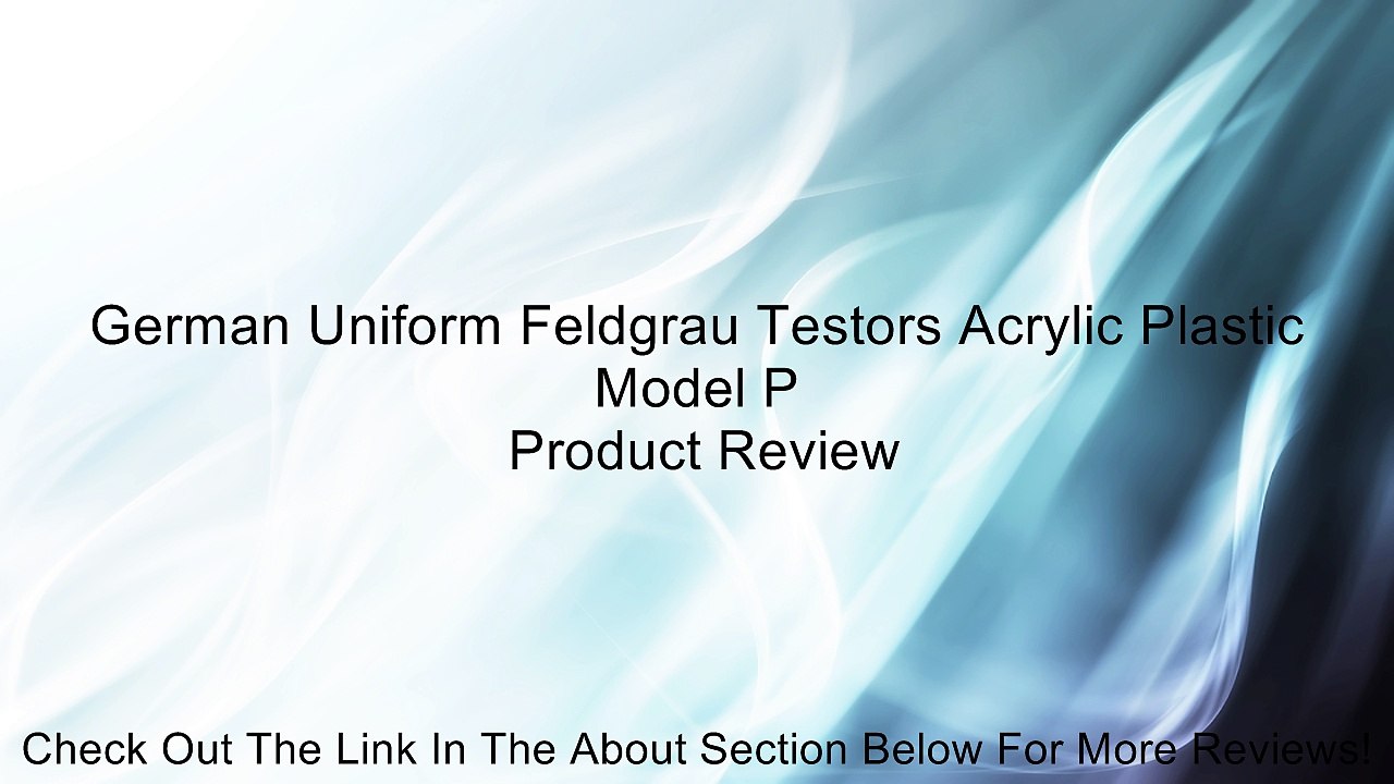 German Uniform Feldgrau Testors Acrylic Plastic Model P Review