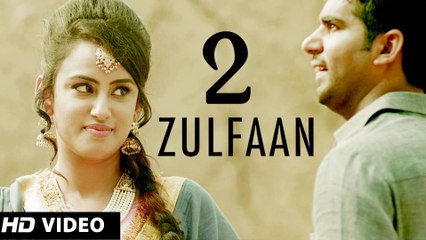 2 Zulfaan (Full Video) Ali Rajpura, TigerStyle | New Punjabi Songs 2015 HD