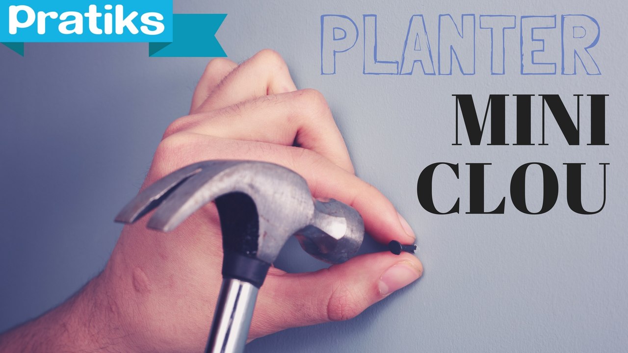 L'astuce pour planter un mini clou - Gaël gagne du temps
