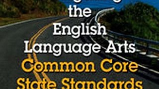 Download Navigating the English Language Arts Common Core State Standards ebook {PDF} {EPUB}