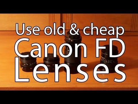 Get very cheap lenses - Use old Canon FD lens on your Canon EOS Camera - PLP # 53 by Serge Ramelli