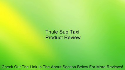 Thule Sup Taxi Review