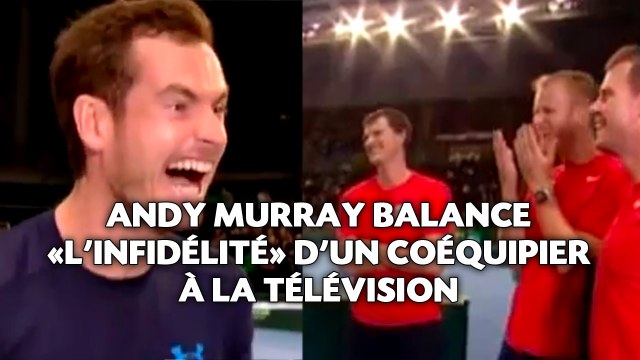 Andy Murray balance «l'infidélité» d'un de ses coéquipiers à la télévision