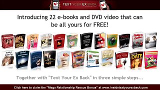Get Text Your Ex Back With 22 Free Ebooks and Video