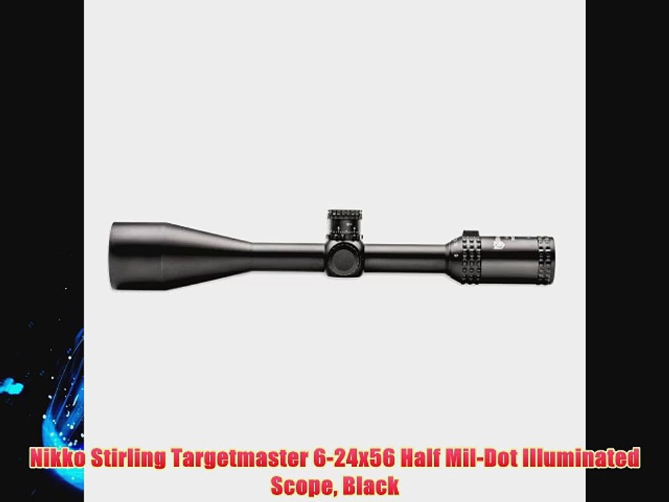 Nikko Stirling Targetmaster 6-24x56 Half Mil-Dot Illuminated Scope Black