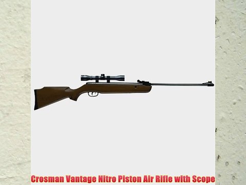 Crosman Vantage Nitro Piston Air Rifle with Scope