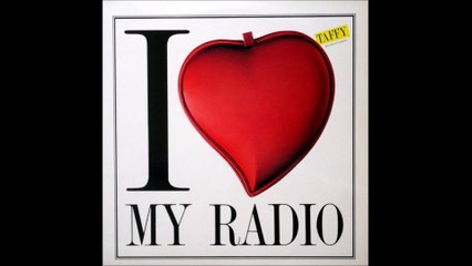 Taffy - I Love My Radio (1985)