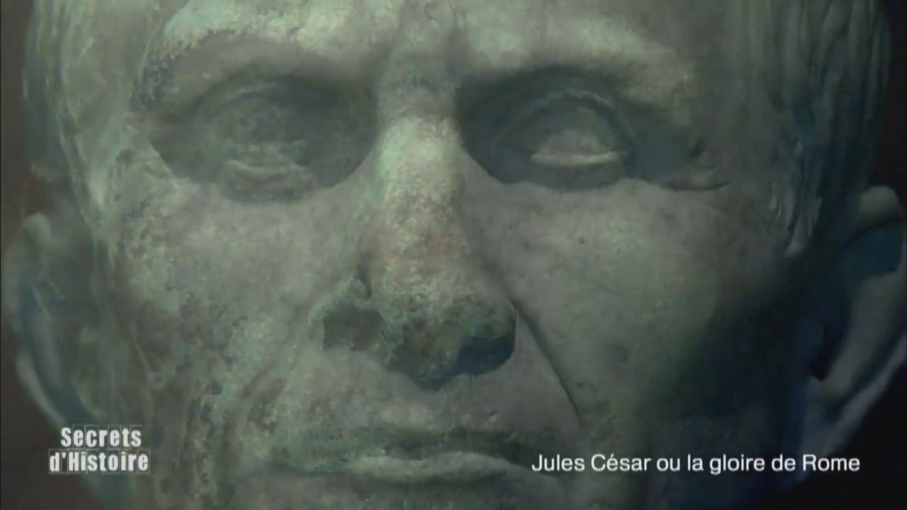 Secrets d'Histoire : Jules César ou la gloire de Rome - Sommaire