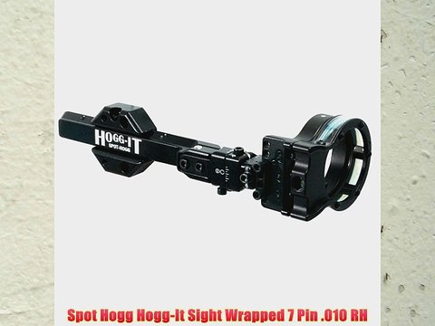 Spot Hogg Hogg-It Sight Wrapped 7 Pin .010 RH