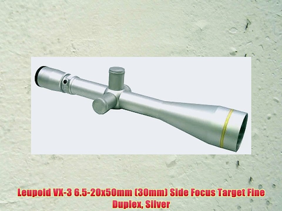 Leupold VX-3 6.5-20x50mm (30mm) Side Focus Target Fine Duplex Silver