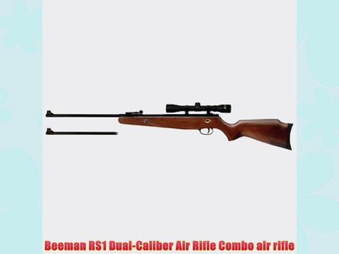 Beeman RS1 Dual-Caliber Air Rifle Combo air rifle