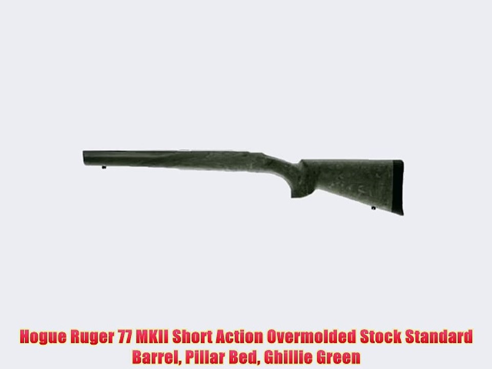 Hogue Ruger 77 MKII Short Action Overmolded Stock Standard Barrel Pillar Bed Ghillie Green