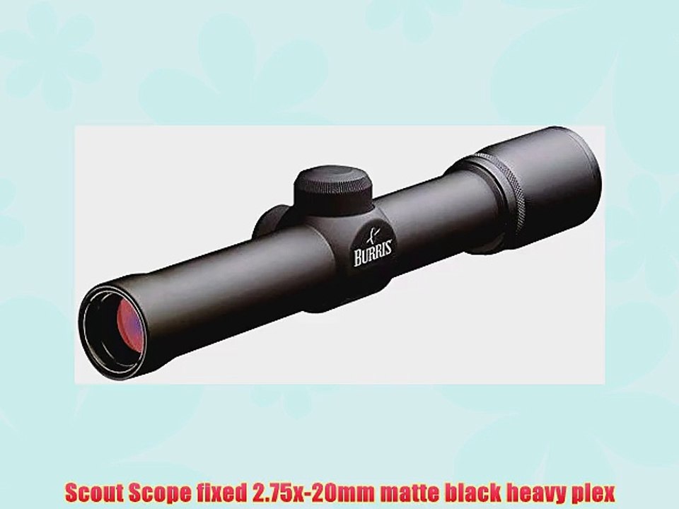 Burris Scout 2.75 x 20mm Heavy Plex Reticle Matte Black Riflescope