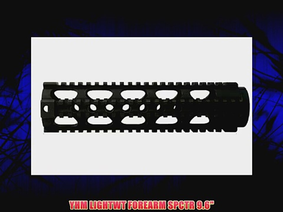 YHM LIGHTWT FOREARM SPCTR 9.6