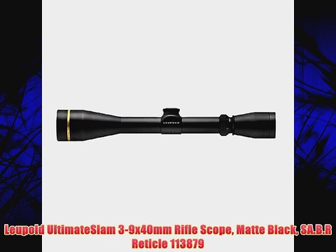 Leupold UltimateSlam 3-9x40mm Rifle Scope Matte Black SA.B.R Reticle 113879