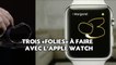 Apple Watch: Trois «folies» à faire avec une montre à plus de 349 dollars