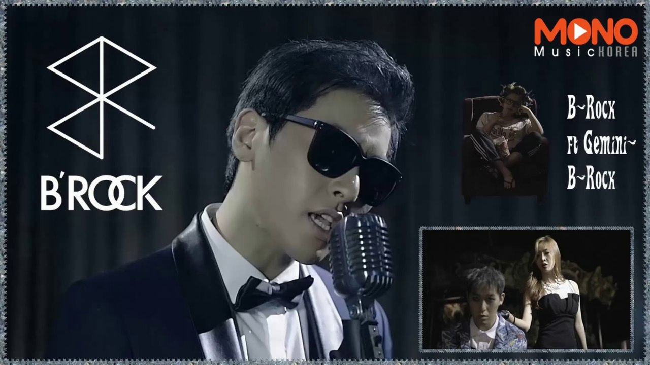 B-Rock feat. Gemini - B-Rock MV HD k-pop [german Sub]