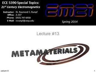 Metamaterials- Special Topics- Dr Raymond C-Rumpf- Spring 2014