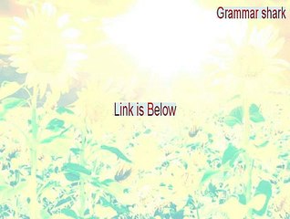 Grammar shark Serial [Free Download 2015]