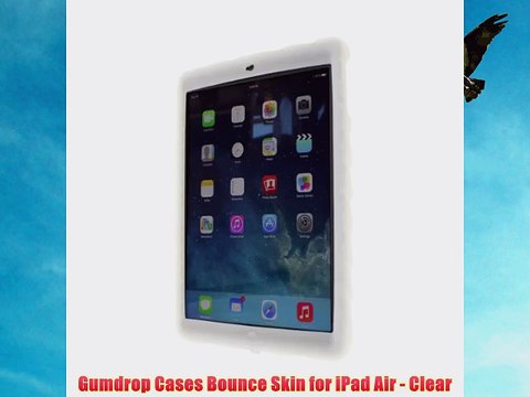 Gumdrop Cases Bounce Skin for iPad Air - Clear