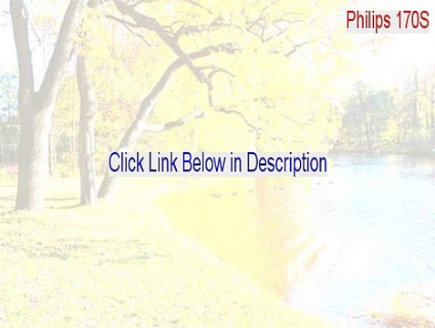 Philips 170S (17inch LCD MONITOR 170S7) Full - philips 170s driver windows 8 (2015)