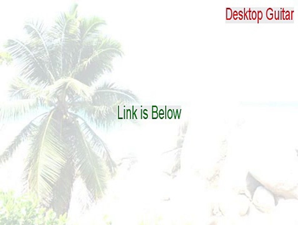 Desktop Guitar Cracked - desktop guitar 2015