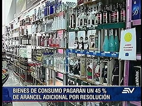 Productos importados como licores, alimentos procesados y equipos electrónicos pagarán 45% de arancel