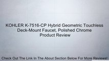 KOHLER K-7516-CP Hybrid Geometric Touchless Deck-Mount Faucet, Polished Chrome Review