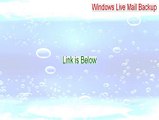 Windows Live Mail Backup Keygen [windows live mail backup file 2015]
