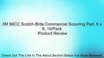 3M 96CC Scotch-Brite Commercial Scouring Pad, 6 x 9, 10/Pack Review
