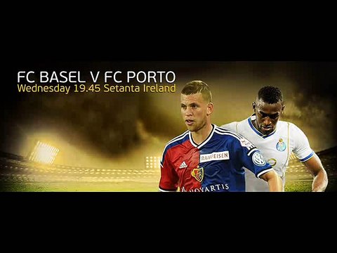 watch FC Porto vs FC Basel Football match in Estadio do Dragao aus..