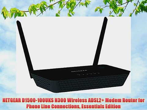 NETGEAR D1500-100UKS N300 Wireless ADSL2 Modem Router for Phone Line Connections Essentials