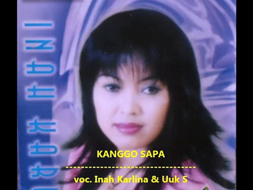 KANGGO SAPA inah karlina & uuk s MP3 slide Foto @ lagu tarling lama jadul lawas