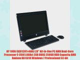 HP 100B (XZ812UT#ABA) 20 All-in-One PC AMD Dual-Core Processor E-350(1.6GHz) 2GB DDR3 250GB