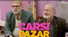 Çarşı Pazar - Dedeler (Teaser)