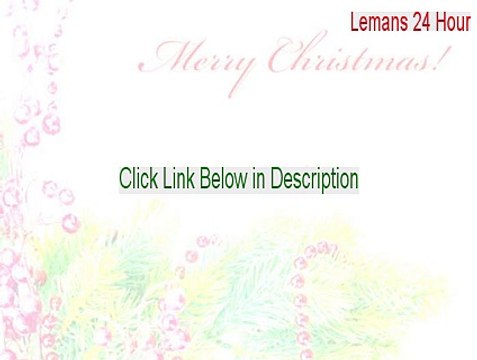 Lemans 24 Hour Full (lemans 24 hours 2013)