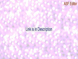 ASF Editor Free Download [Instant Download]