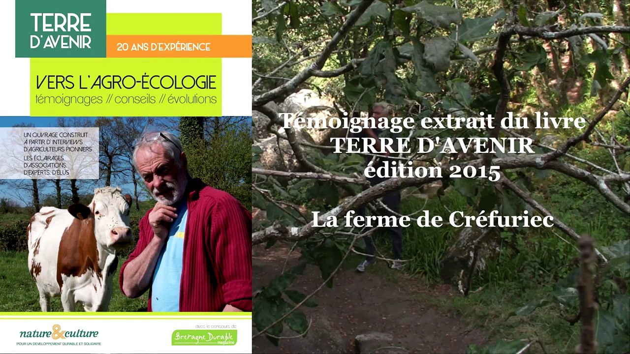 Terre d'avenir : la ferme de Créfuriec (22)