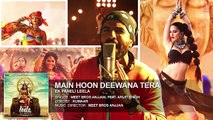 Main Hoon Deewana Tera Full Song - Arijit Singh - Ek Paheli Leela [2015]