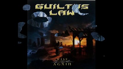 GUILTYS LAW ''Only the Good Die Young''