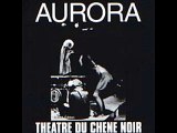 Théâtre du Chêne Noir d'Avignon - 1971 - Aurora (full album)
