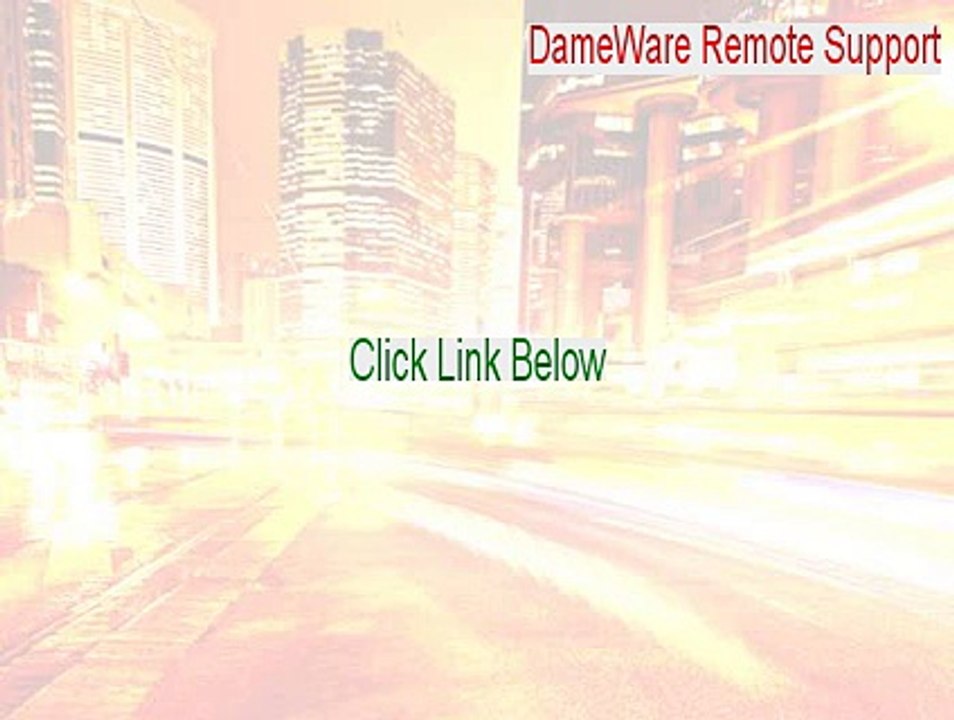 DameWare Remote Support Free Download (Download Here)