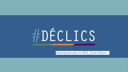 Déclics : quand les ministères digitalisent leur communication