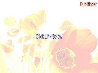 Duplifinder Key Gen - Download Here 2015