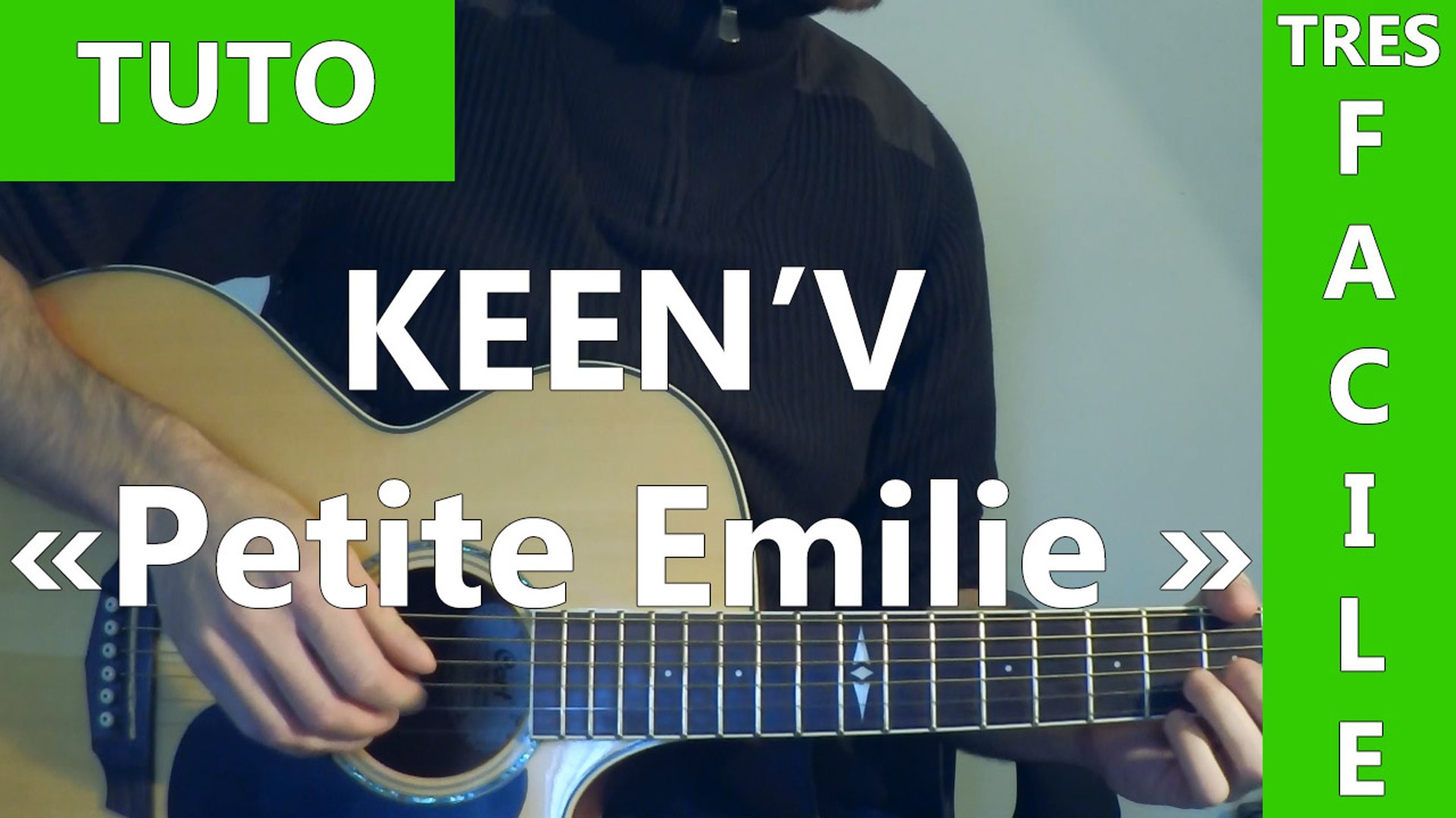 Keen'v - Petite Emilie - TUTO Guitare - Vidéo Dailymotion