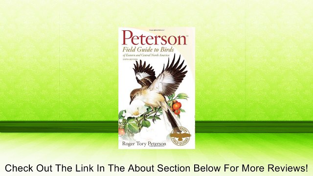 Peterson Field Guide to Birds of Eastern and Central North America, 6th Edition (Peterson Field Guides) [Paperback] Review
