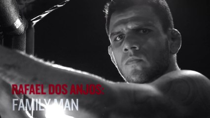 UFC 185: Rafael dos Anjos - Family Man
