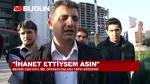 ESKİ ŞUBE MÜDÜR KAYA - VATANA İHANET ETTİYSEM ASIN!