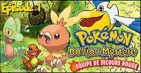Pokemon donjon mystere : Equipe de secours rouge - Episode 1 [GBA]